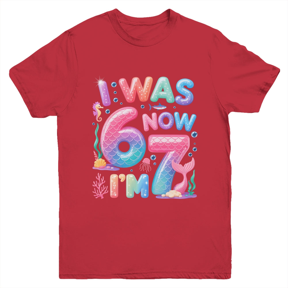 7th Birthday Girl I Was 6 Now I'm 7 Year Old Mermaid Youth Shirt | teecentury