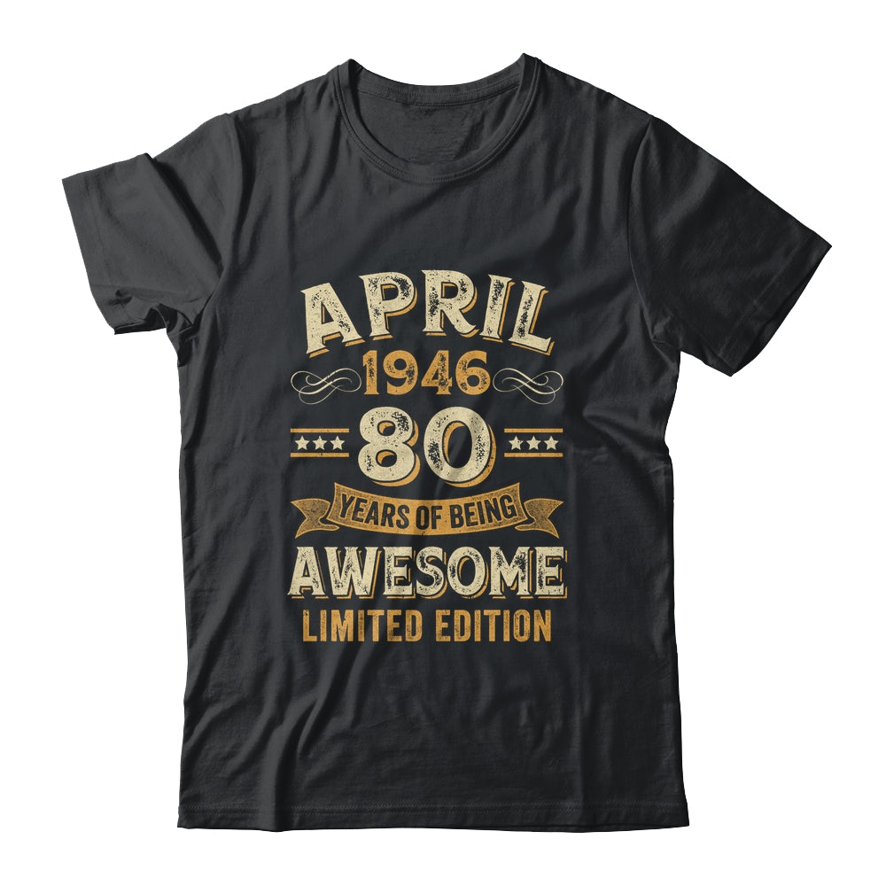 80 Years Awesome Vintage April 1946 80th Birthday Shirt & Hoodie | teecentury