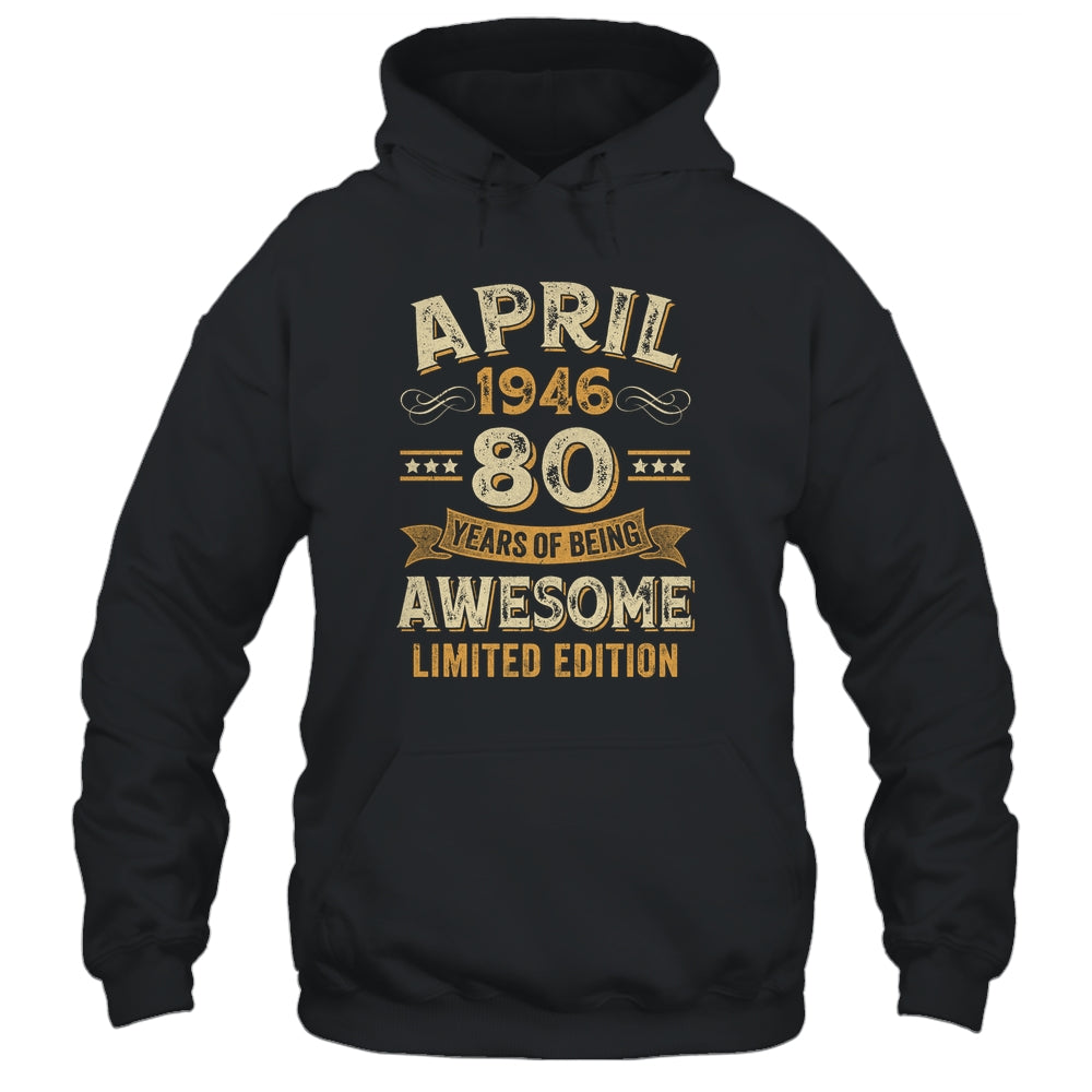 80 Years Awesome Vintage April 1946 80th Birthday Shirt & Hoodie | teecentury