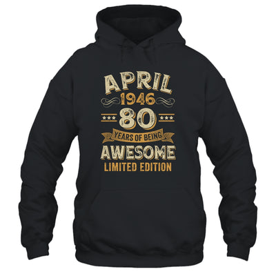 80 Years Awesome Vintage April 1946 80th Birthday Shirt & Hoodie | teecentury