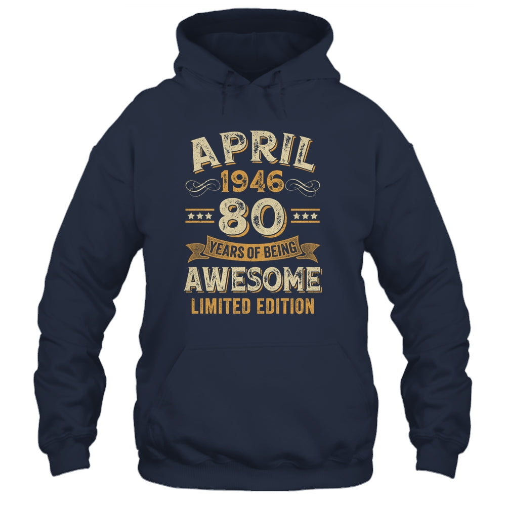 80 Years Awesome Vintage April 1946 80th Birthday Shirt & Hoodie | teecentury