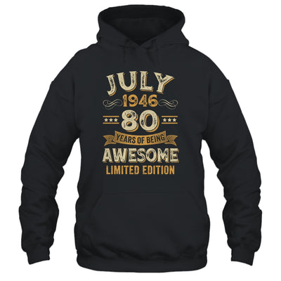 80 Years Awesome Vintage July 1946 80th Birthday Shirt & Hoodie | teecentury