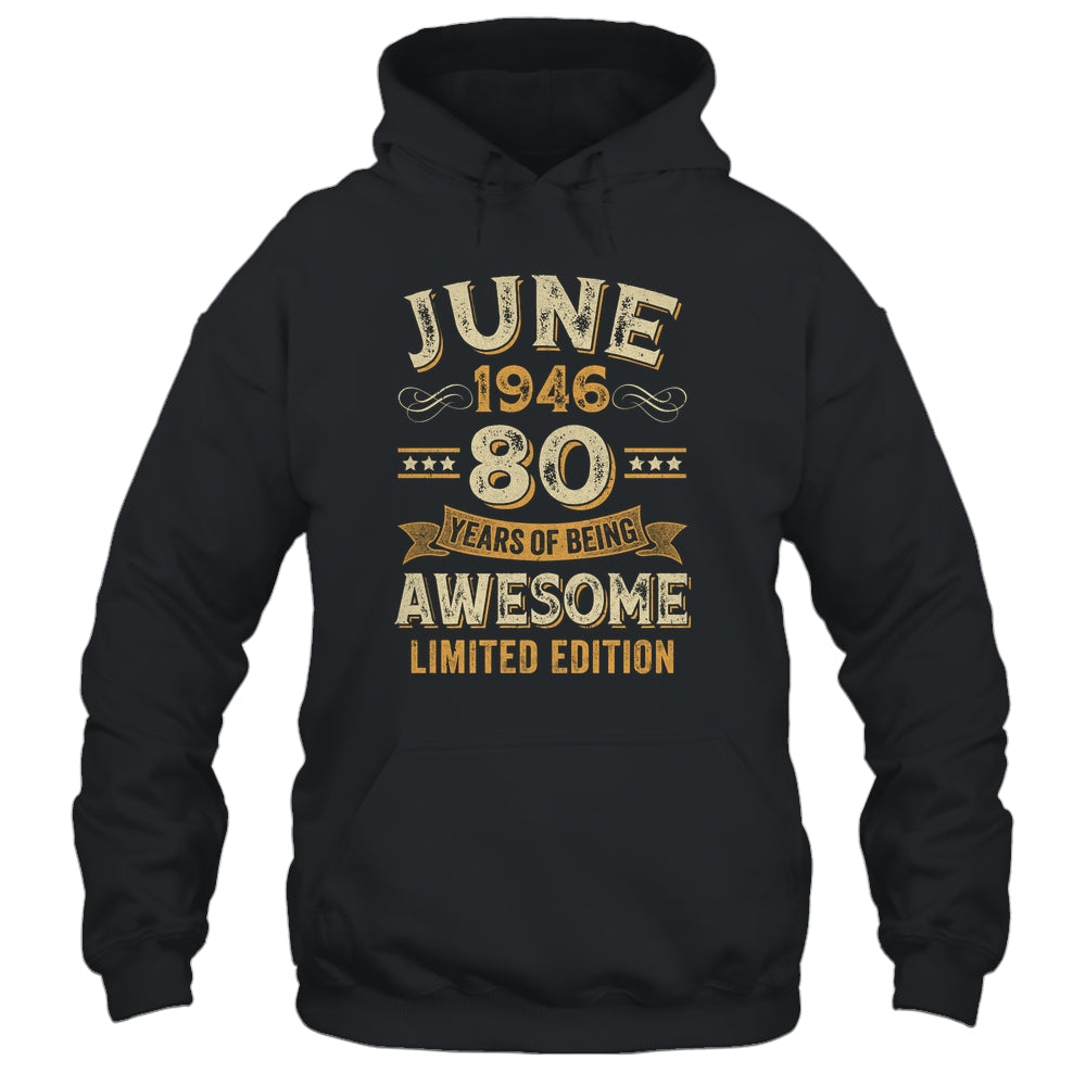 80 Years Awesome Vintage June 1946 80th Birthday Shirt & Hoodie | teecentury