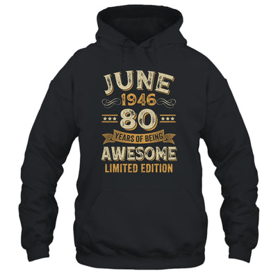 80 Years Awesome Vintage June 1946 80th Birthday Shirt & Hoodie | teecentury