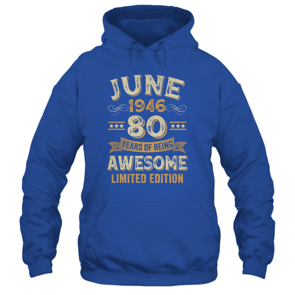 80 Years Awesome Vintage June 1946 80th Birthday Shirt & Hoodie | teecentury