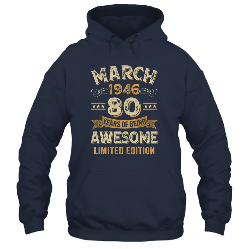 80 Years Awesome Vintage March 1946 80th Birthday Shirt & Hoodie | teecentury