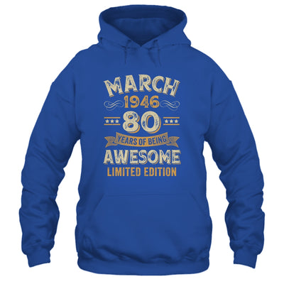 80 Years Awesome Vintage March 1946 80th Birthday Shirt & Hoodie | teecentury