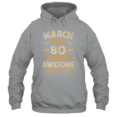 80 Years Awesome Vintage March 1946 80th Birthday Shirt & Hoodie | teecentury