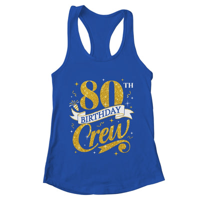 80th Birthday Crew 80th Bday Party Squad Friends Crown Funny Shirt & Tank Top | teecentury