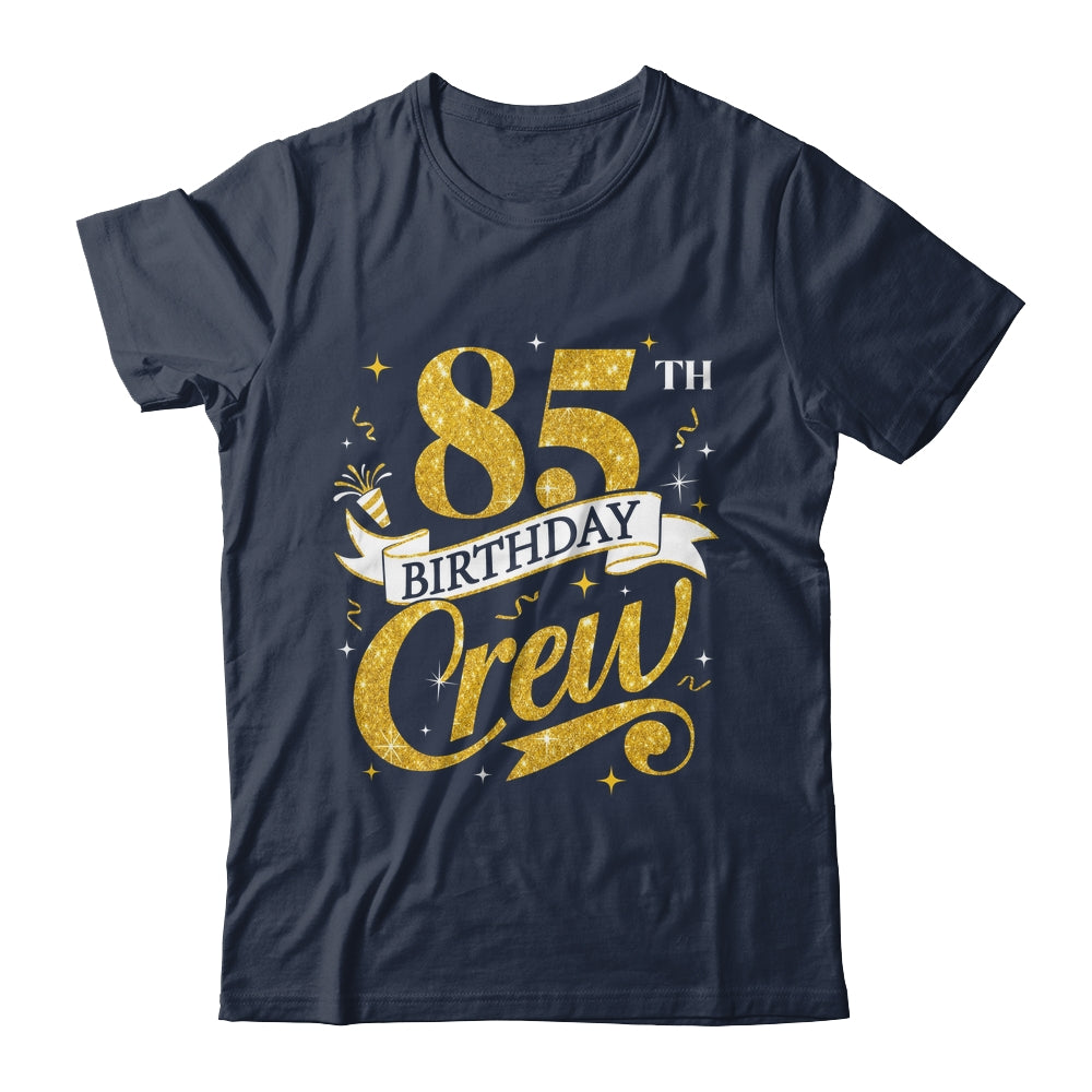 85th Birthday Crew 85th Bday Party Squad Friends Crown Funny Shirt & Tank Top | teecentury