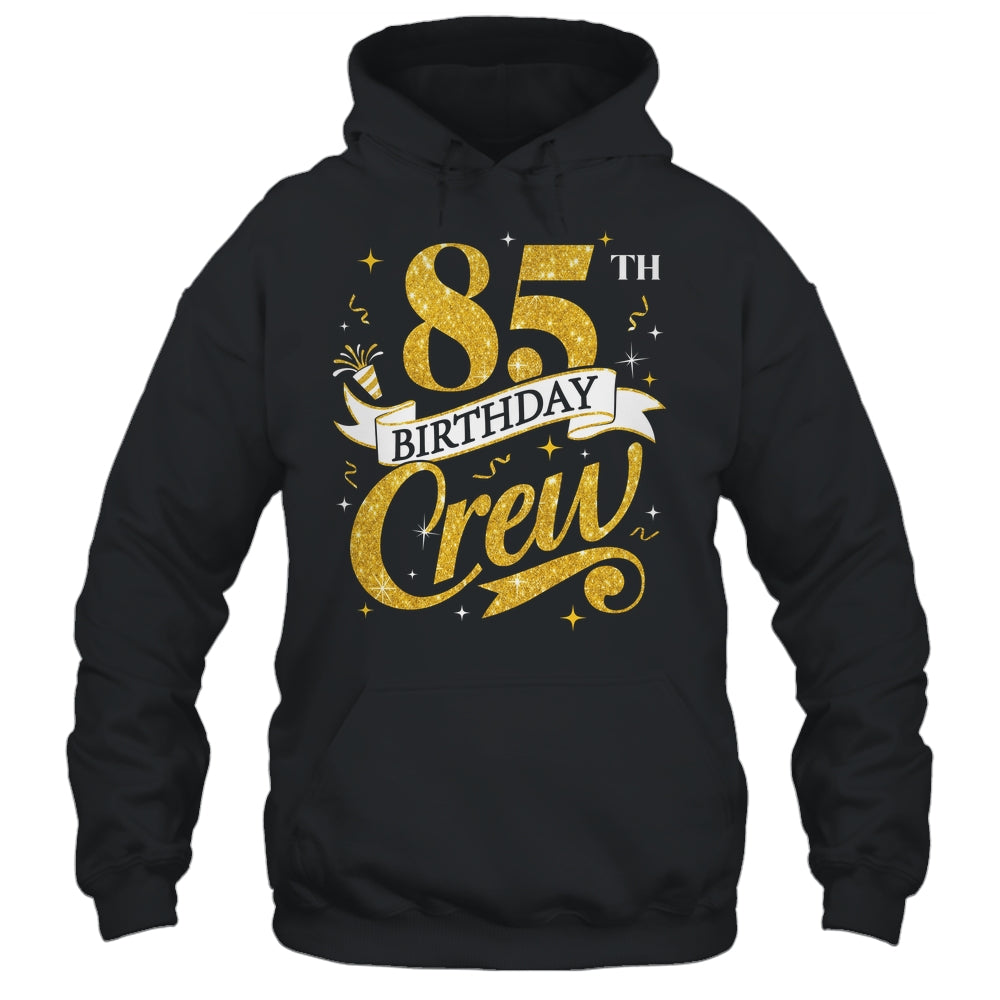 85th Birthday Crew 85th Bday Party Squad Friends Crown Funny Shirt & Tank Top | teecentury