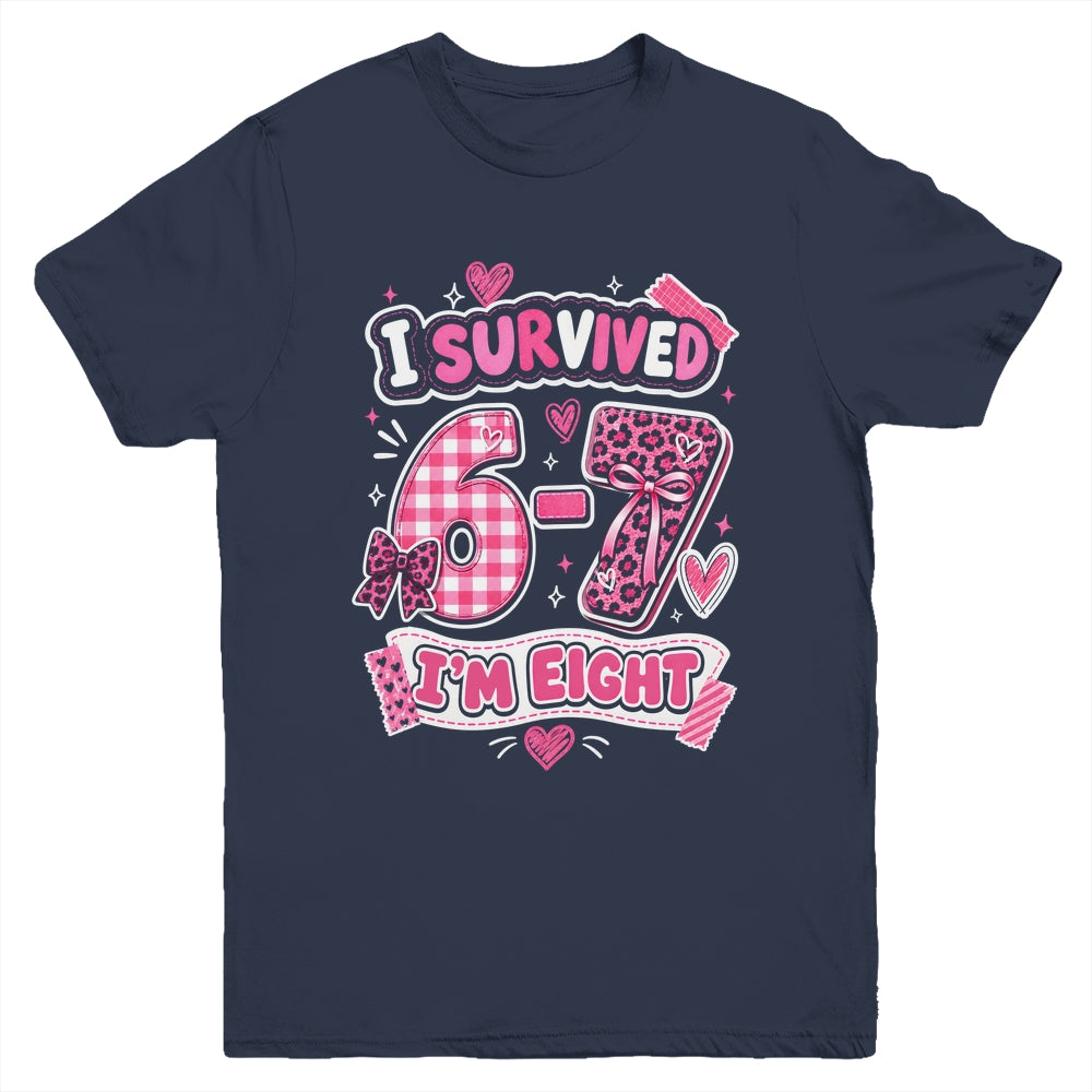 8Th Birthday I Survived 6 7 Now I’m 8 Girls Birthday Youth Shirt | teecentury