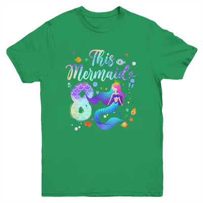 8 Year Old This Mermaid Is 8th Birthday Girl Daughter Party Youth Shirt | teecentury