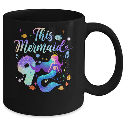 9 Year Old This Mermaid Is 9th Birthday Girl Daughter Party Mug | teecentury