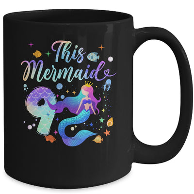 9 Year Old This Mermaid Is 9th Birthday Girl Daughter Party Mug | teecentury
