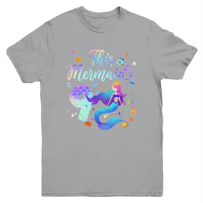 9 Year Old This Mermaid Is 9th Birthday Girl Daughter Party Youth Shirt | teecentury
