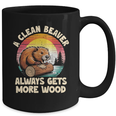 A Clean Beaver Always Gets More Wood Funny Adult Joke Men Mug | teecentury