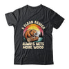 A Clean Beaver Always Gets More Wood Funny Adult Joke Men Shirt & Hoodie | teecentury