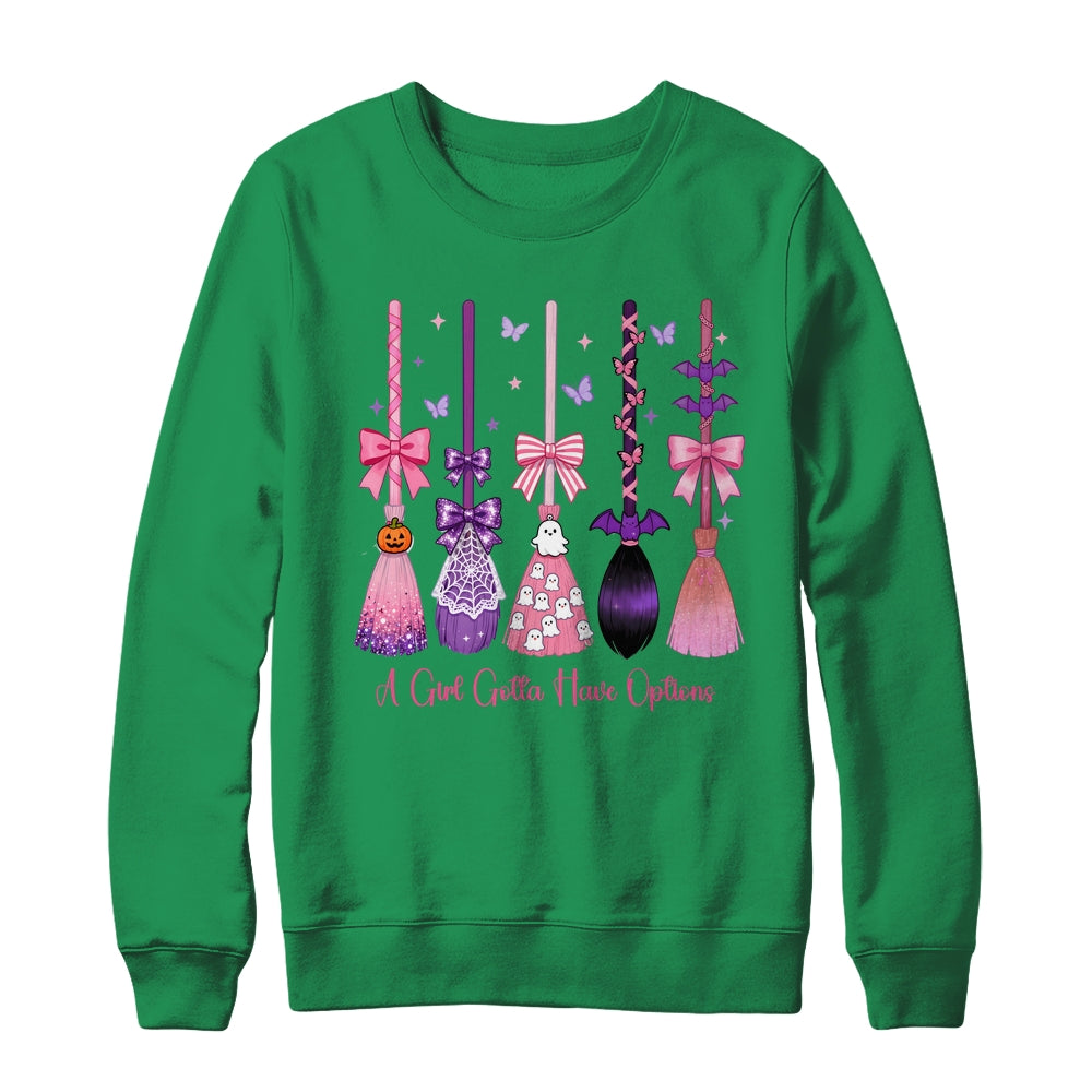 A Girl Gotta Have Options Witch Brooms Coquette Halloween Shirt & Sweatshirt | teecentury