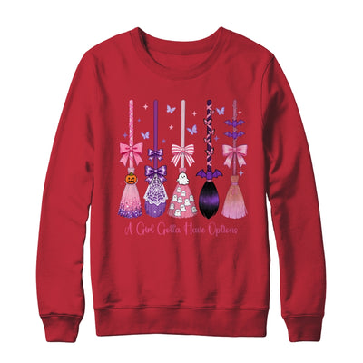 A Girl Gotta Have Options Witch Brooms Coquette Halloween Shirt & Sweatshirt | teecentury