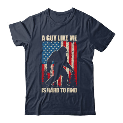 A Guy Like Me Is Hard To Find Bigfoot 4Th Of July Patriotic Shirt & Hoodie | teecentury