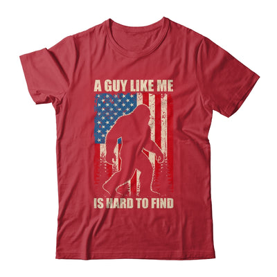 A Guy Like Me Is Hard To Find Bigfoot 4Th Of July Patriotic Shirt & Hoodie | teecentury