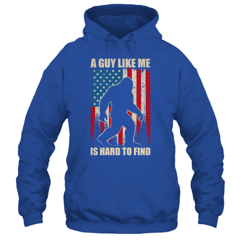 A Guy Like Me Is Hard To Find Bigfoot 4Th Of July Patriotic Shirt & Hoodie | teecentury