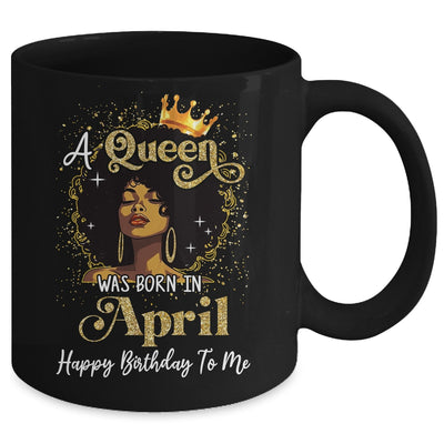 A Queen Was Born In April Black Girl Birthday Afro Woman Mug | teecentury