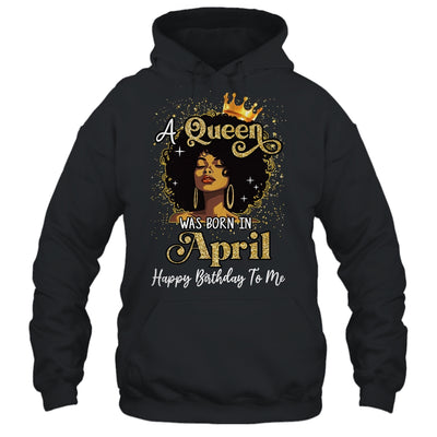 A Queen Was Born In April Black Girl Birthday Afro Woman Shirt & Tank Top | teecentury