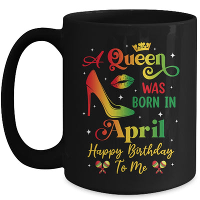A Queen Was Born In April Jamaica Birthday Girl Party Mug | teecentury