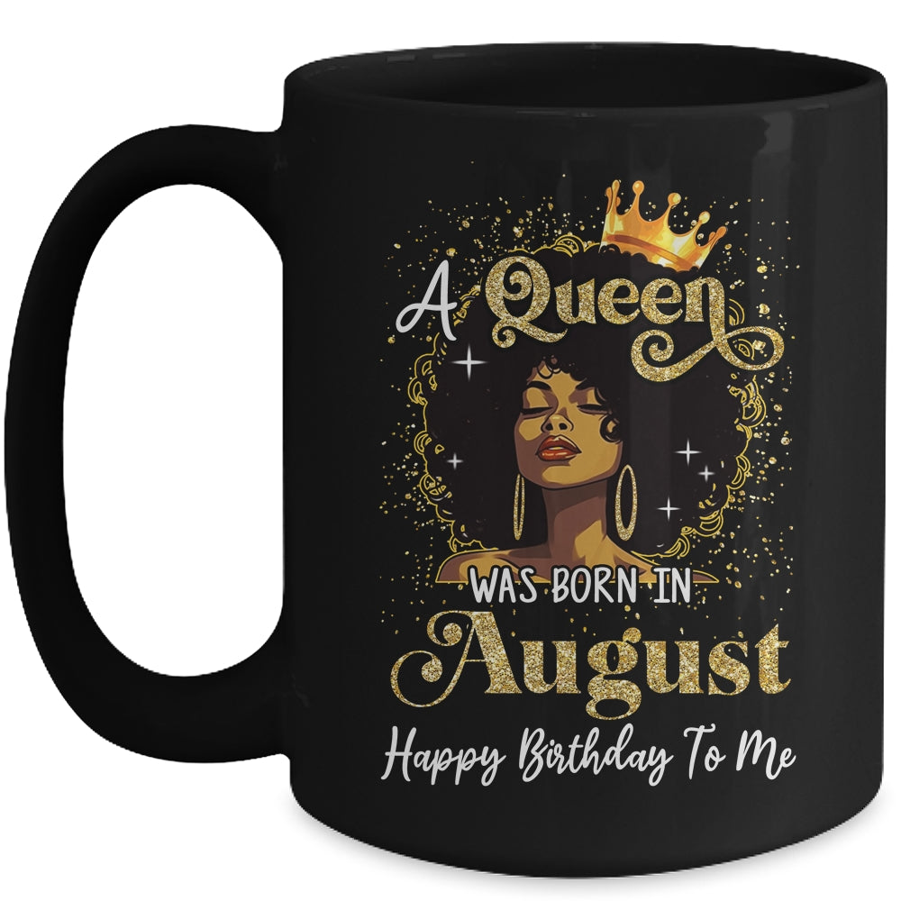 A Queen Was Born In August Black Girl Birthday Afro Woman Mug | teecentury