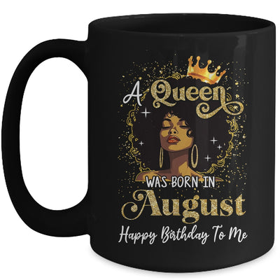 A Queen Was Born In August Black Girl Birthday Afro Woman Mug | teecentury