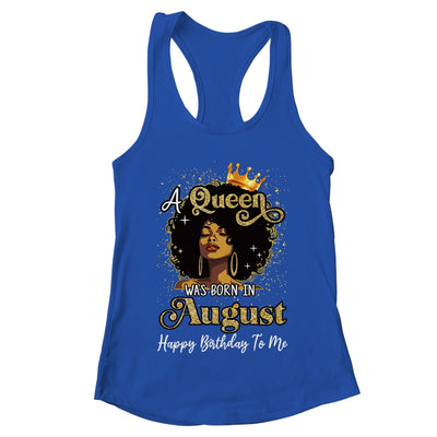 A Queen Was Born In August Black Girl Birthday Afro Woman Shirt & Tank Top | teecentury