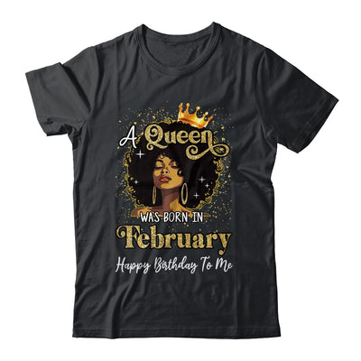 A Queen Was Born In February Black Girl Birthday Afro Woman Shirt & Tank Top | teecentury