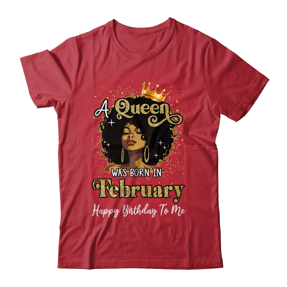 A Queen Was Born In February Black Girl Birthday Afro Woman Shirt & Tank Top | teecentury
