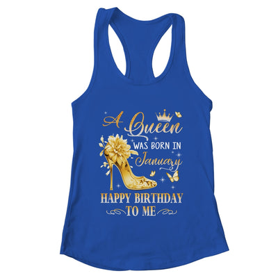 A Queen Was Born In January High Heels Happy Birthday To Me Shirt & Tank Top | teecentury