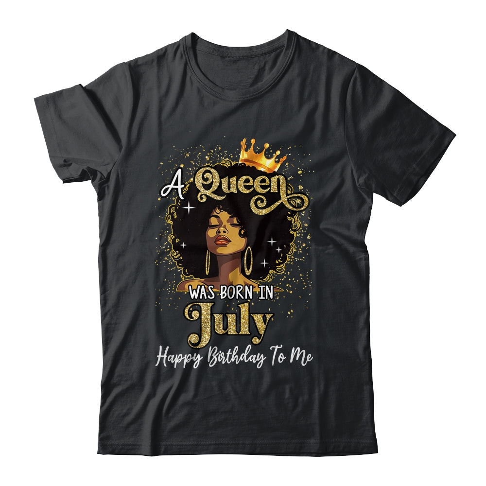A Queen Was Born In July Black Girl Birthday Afro Woman Shirt & Tank Top | teecentury