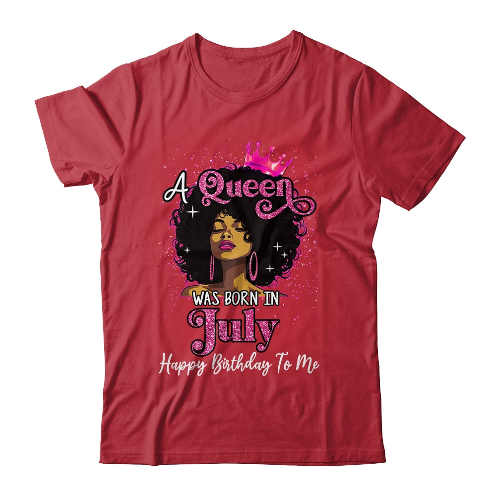 A Queen Was Born In July Black Girl Birthday Afro Women Shirt & Tank Top | teecentury