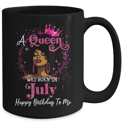 A Queen Was Born In July Black Girl Birthday Afro Women Mug | teecentury