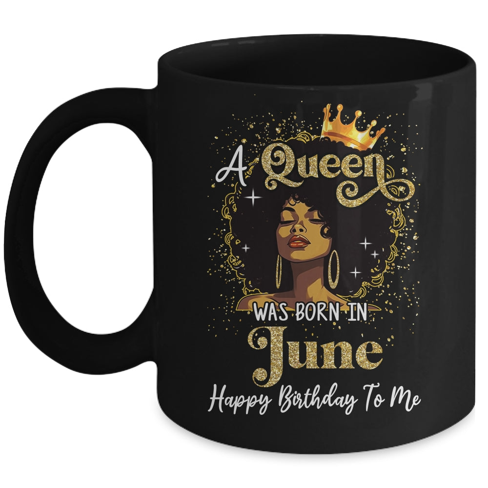 A Queen Was Born In June Black Girl Birthday Afro Woman Mug | teecentury