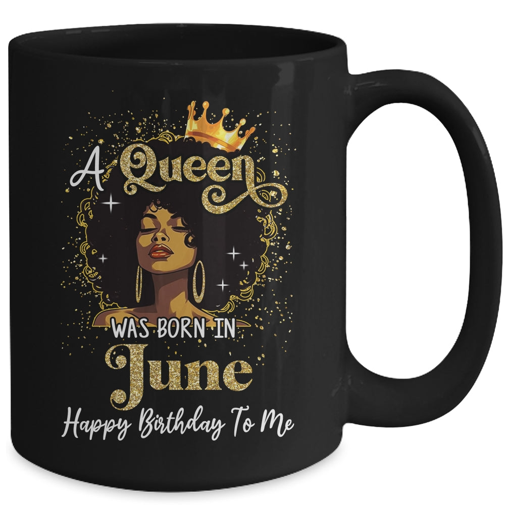 A Queen Was Born In June Black Girl Birthday Afro Woman Mug | teecentury