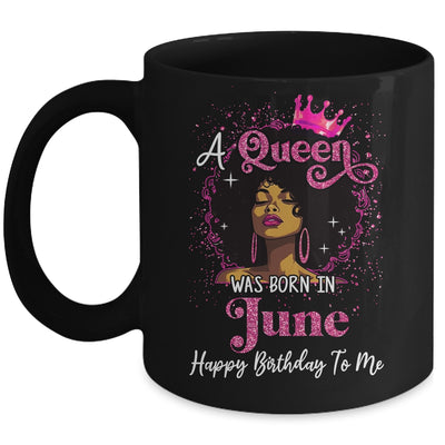 A Queen Was Born In June Black Girl Birthday Afro Women Mug | teecentury