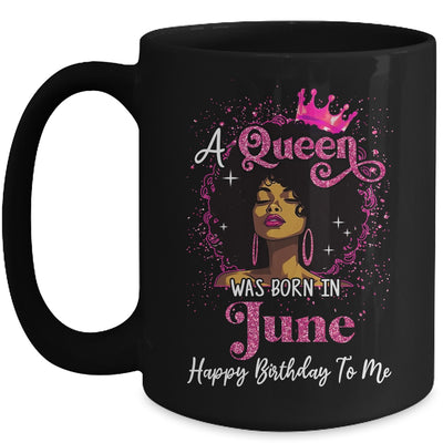 A Queen Was Born In June Black Girl Birthday Afro Women Mug | teecentury