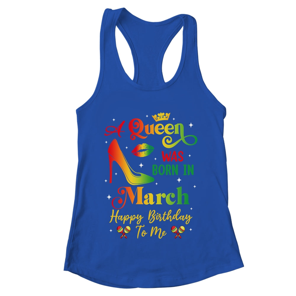 A Queen Was Born In March Jamaica Birthday Girl Party Shirt & Tank Top | teecentury