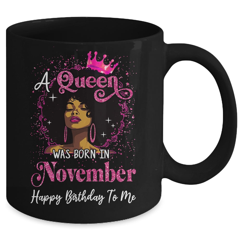 A Queen Was Born In November Black Girl Birthday Afro Women Mug | teecentury
