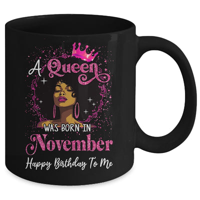 A Queen Was Born In November Black Girl Birthday Afro Women Mug | teecentury