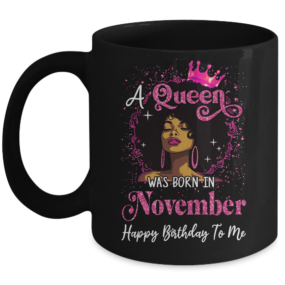 A Queen Was Born In November Black Girl Birthday Afro Women Mug | teecentury