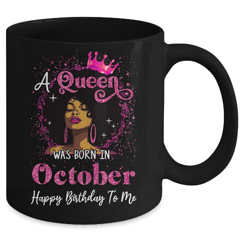 A Queen Was Born In October Black Girl Birthday Afro Women Mug | teecentury