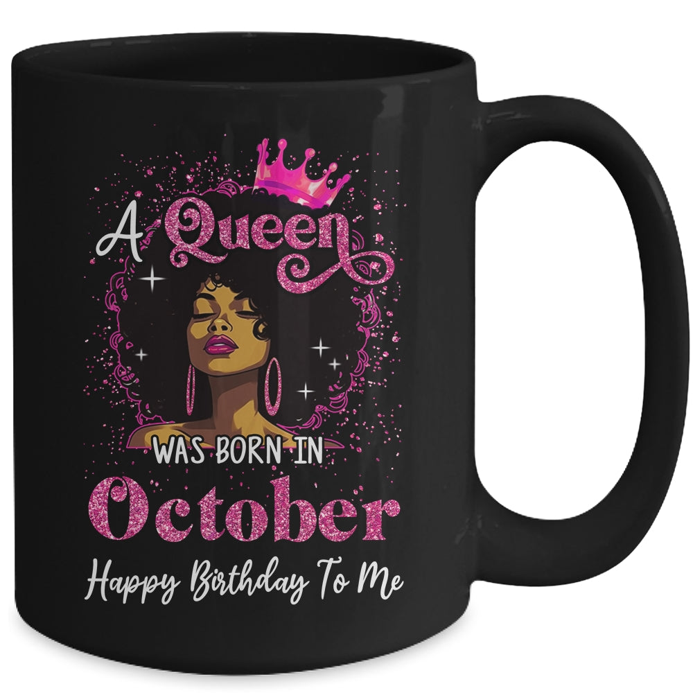 A Queen Was Born In October Black Girl Birthday Afro Women Mug | teecentury