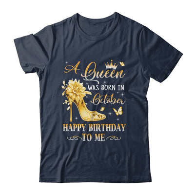 A Queen Was Born In October High Heels Happy Birthday To Me Shirt & Tank Top | teecentury